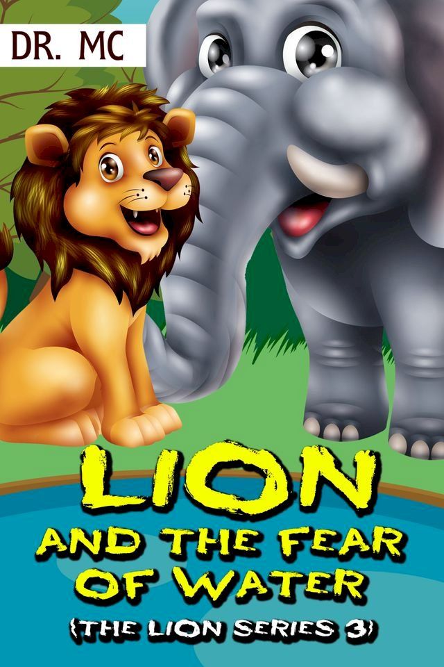  Lion and the fear of water(Kobo/電子書)