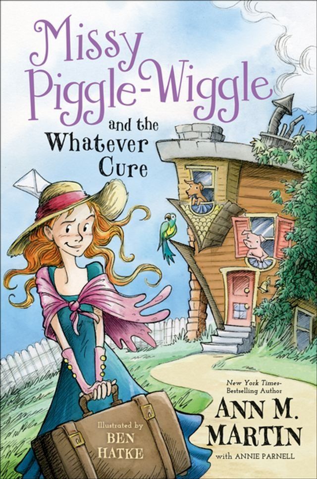  Missy Piggle-Wiggle and the Whatever Cure(Kobo/電子書)