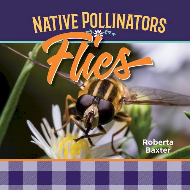  Flies: Native Pollinators(Kobo/電子書)