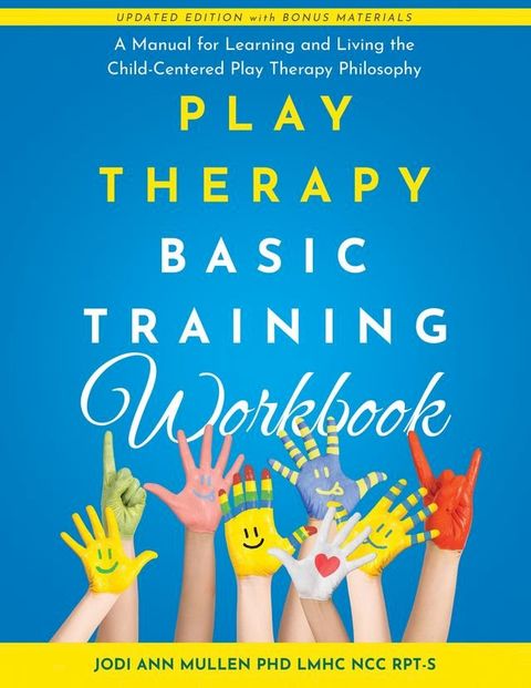 Play Therapy Basic Training Workbook(Kobo/電子書)