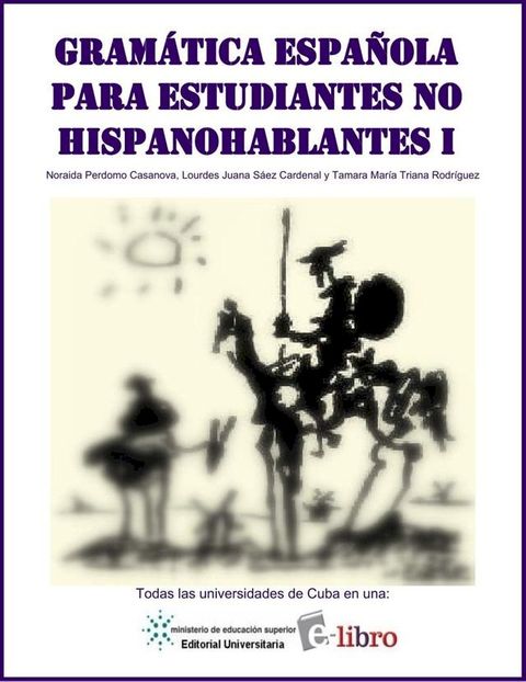 Gramática española para estudiantes no hispanohablantes: primera parte(Kobo/電子書)