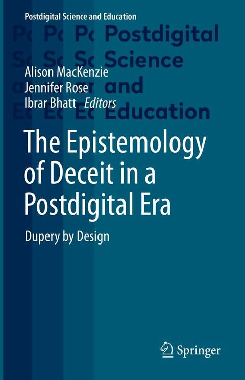 The Epistemology of Deceit in a Postdigital Era(Kobo/電子書)