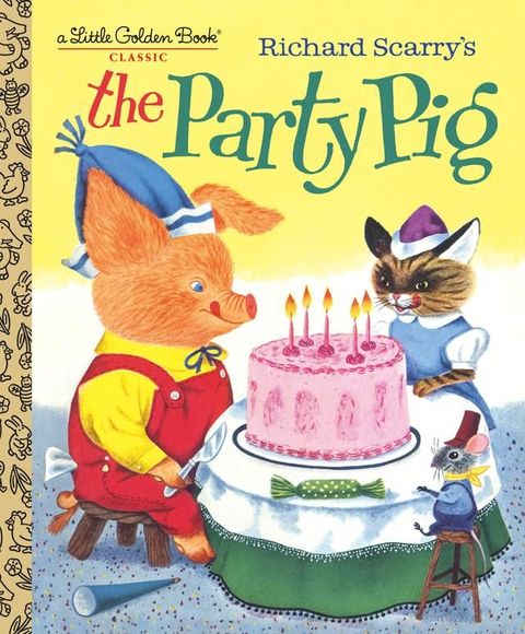 Richard Scarry's The Party Pig(Kobo/電子書)