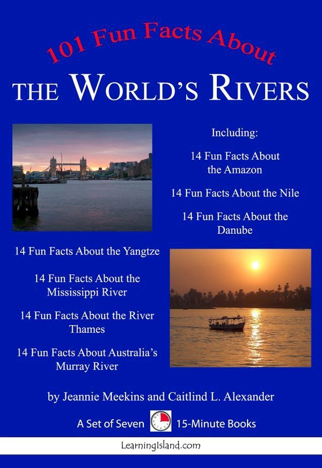  101 Fun Facts About the World's Rivers: A Set of Seven 15-Minute Books(Kobo/電子書)