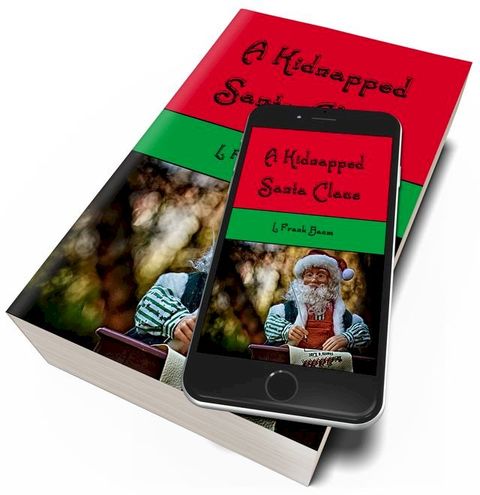 A Kidnapped Santa Claus(Kobo/電子書)