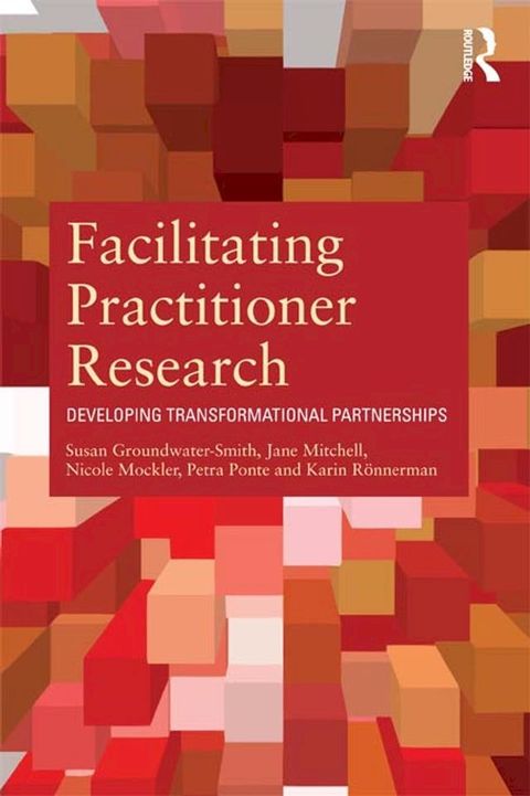 Facilitating Practitioner Research(Kobo/電子書)