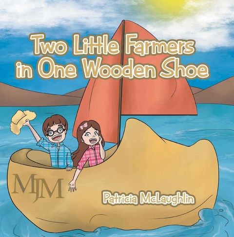 Two Little Farmers in One Wooden Shoe(Kobo/電子書)