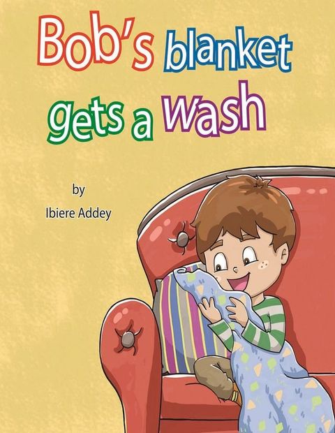 Bob's Blanket gets a wash(Kobo/電子書)