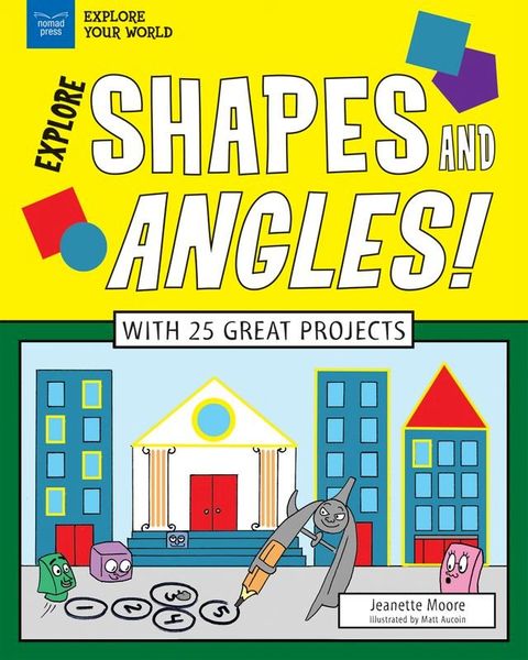 Explore Shapes and Angles!(Kobo/電子書)