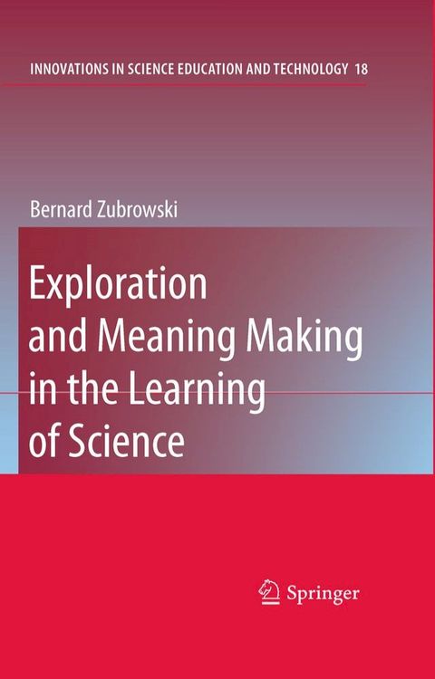 Exploration and Meaning Making in the Learning of Science(Kobo/電子書)