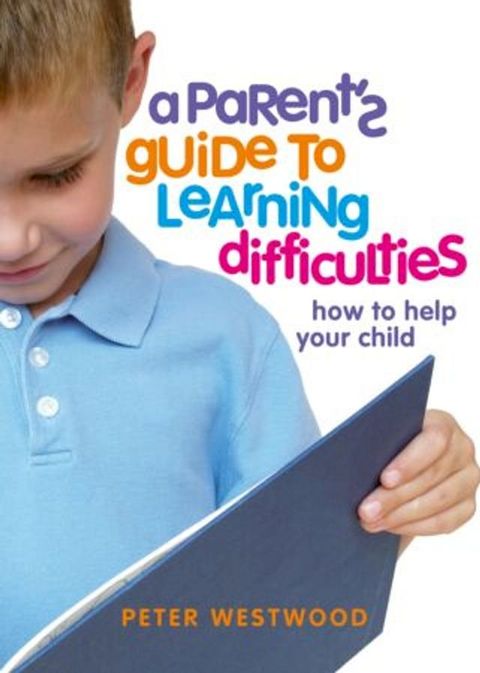A Parent's Guide to Learning Difficulties