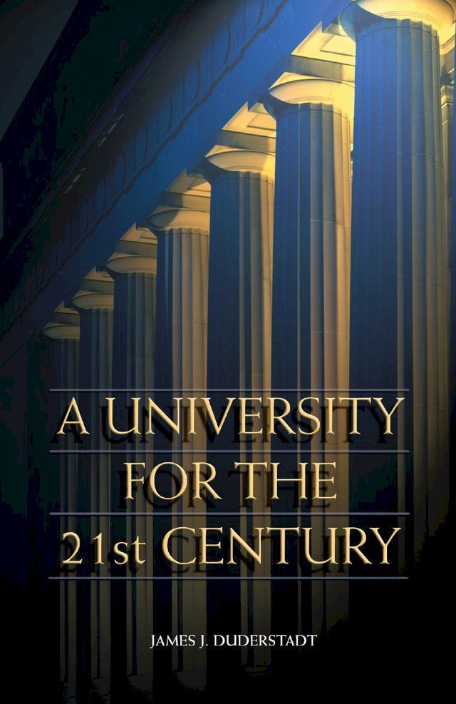  A University for the 21st Century(Kobo/電子書)