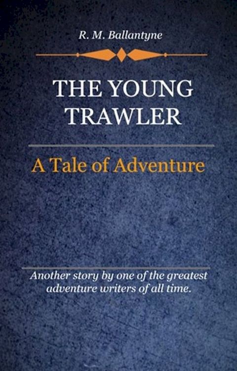 The Young Trawler(Kobo/電子書)