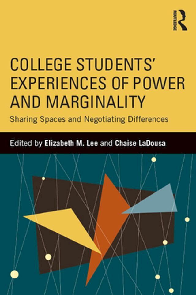  College Students' Experiences of Power and Marginality(Kobo/電子書)