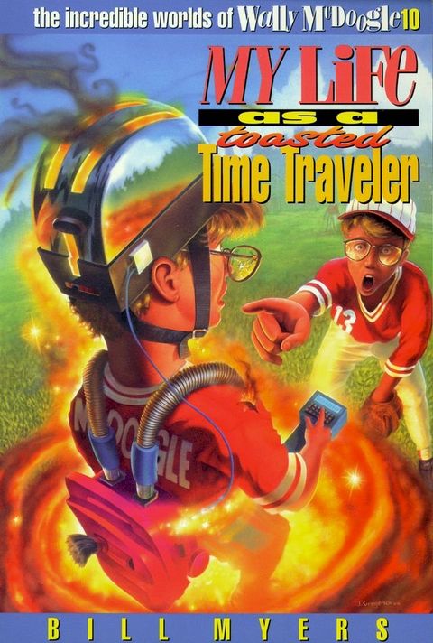 My Life as a Toasted Time Traveler(Kobo/電子書)