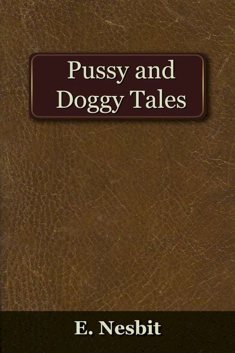 Pussy and Doggy Tales(Kobo/電子書)