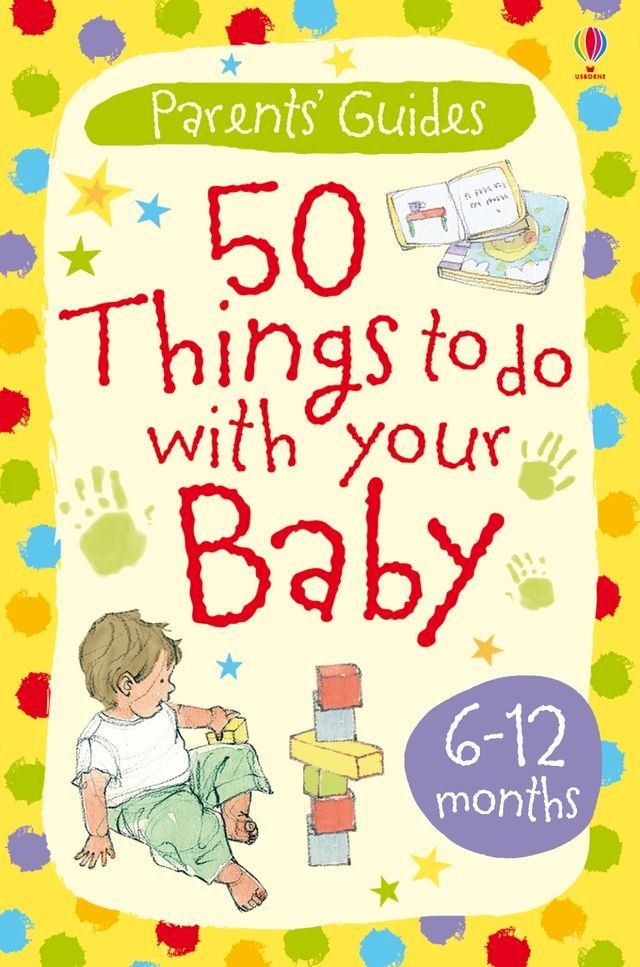  50 things to do with your baby 6-12 months(Kobo/電子書)