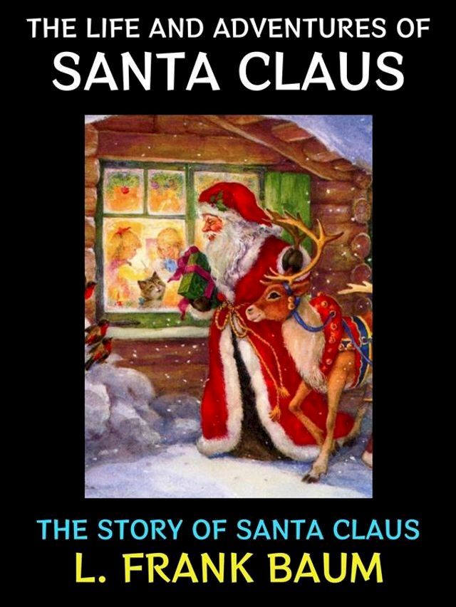  The Life and Adventures of Santa Claus(Kobo/電子書)