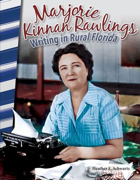 Marjorie Kinnan Rawlings: Writing in Rural Florida(Kobo/電子書)