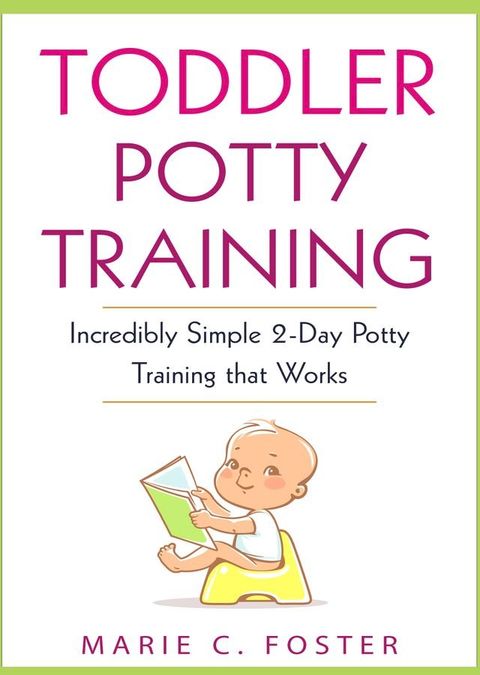 Toddler Potty Training(Kobo/電子書)