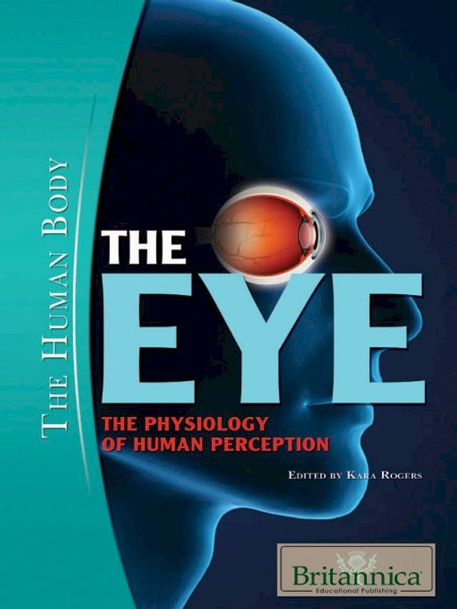  The Eye: The Physiology of Human Perception(Kobo/電子書)