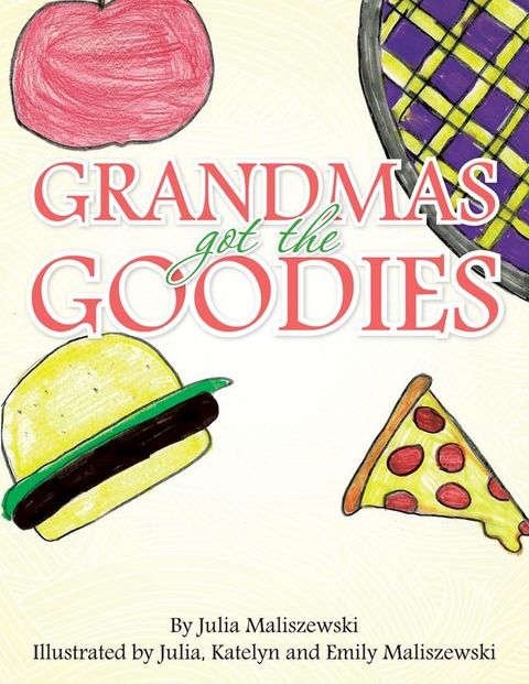 Grandmas Got the Goodies(Kobo/電子書)