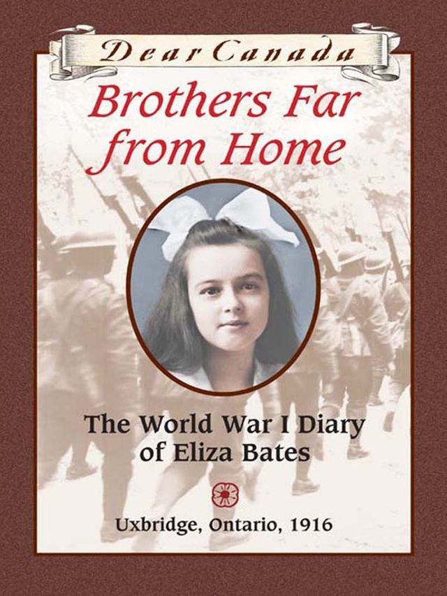  Dear Canada: Brothers Far From Home(Kobo/電子書)