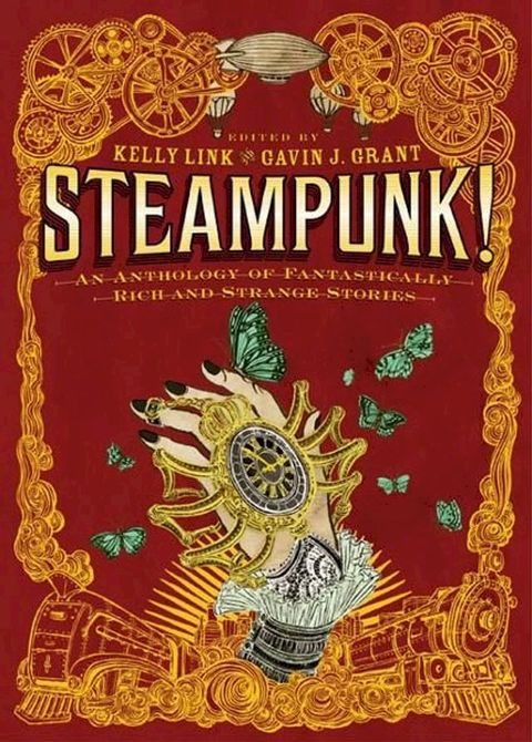 Steampunk! An Anthology of Fantastically Rich and Strange Stories(Kobo/電子書)