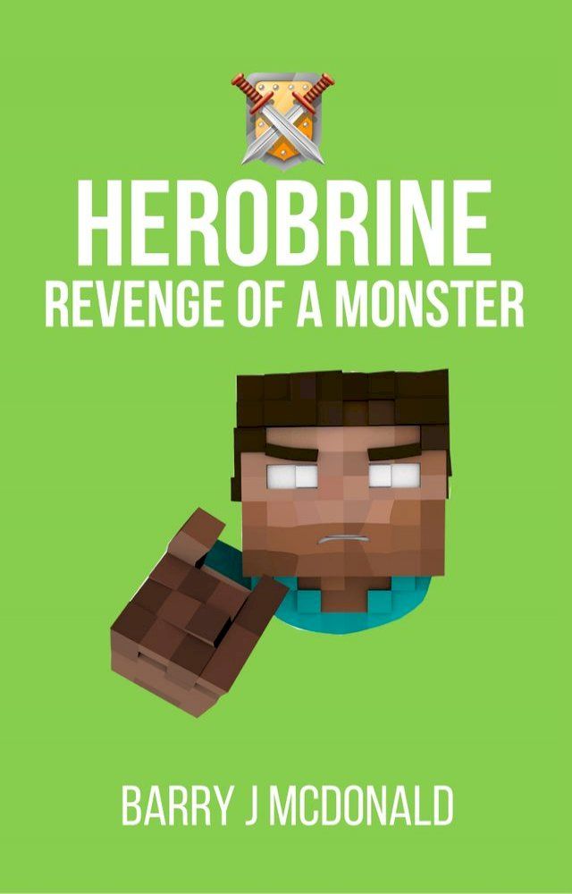  Herobrine Revenge of a Monster(Kobo/電子書)