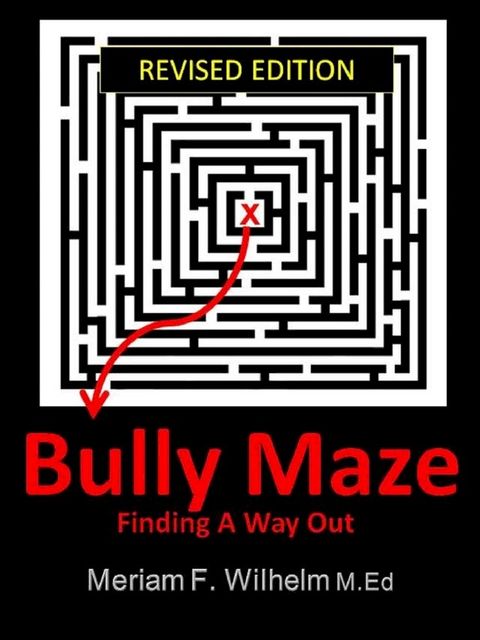 Bully Maze Finding A Way Out Revised Edition 11/15(Kobo/電子書)