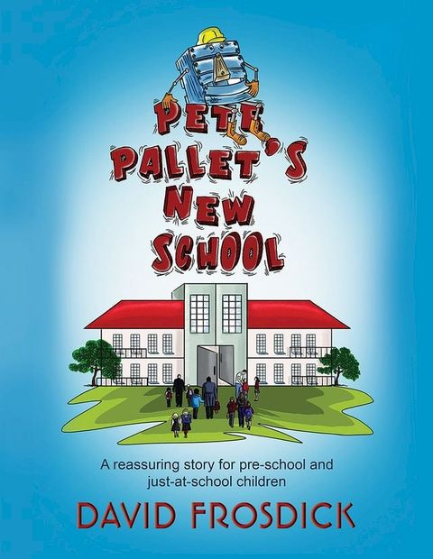 Pete Pallet's New School(Kobo/電子書)