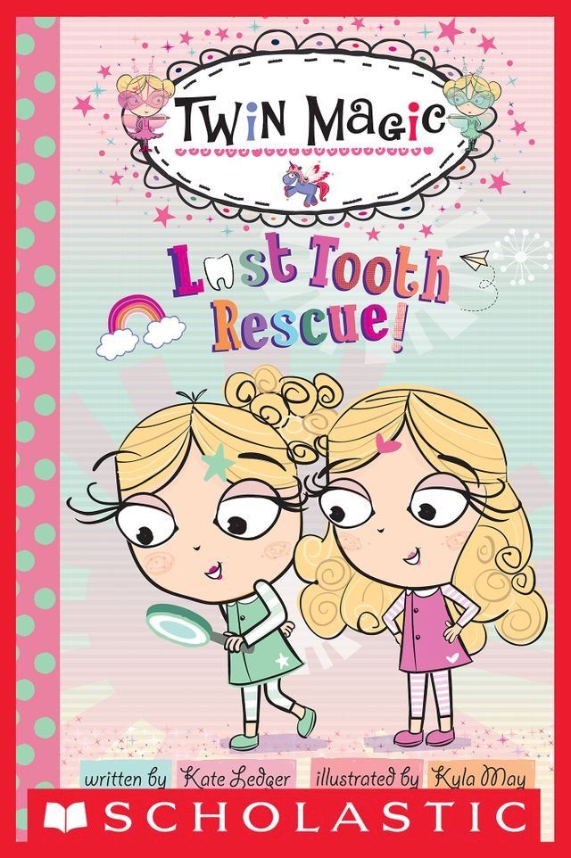  Scholastic Reader Level 2: Twin Magic #1: Lost Tooth Rescue!(Kobo/電子書)