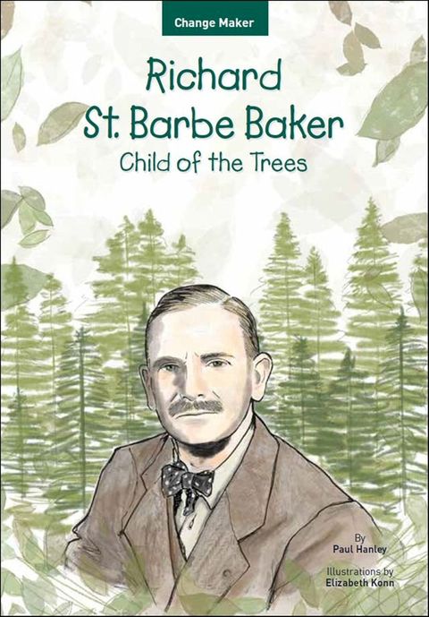 Richard St. Barbe Baker: Child of the Trees(Kobo/電子書)