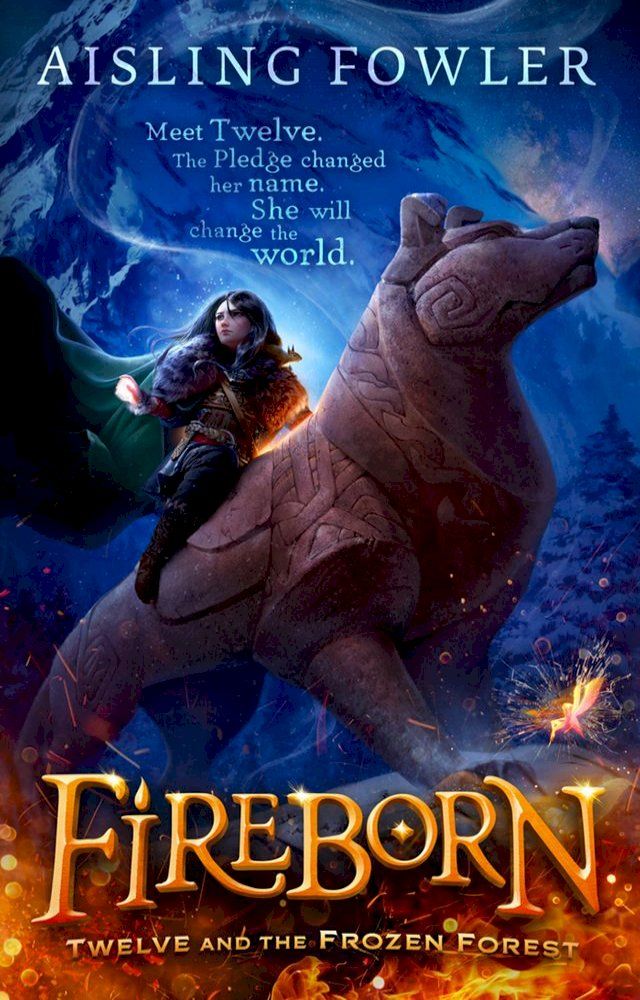  Fireborn: Twelve and the Frozen Forest(Kobo/電子書)