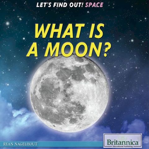 What Is a Moon?(Kobo/電子書)