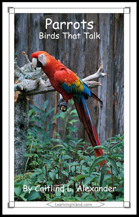 Parrots: Birds That Talk(Kobo/電子書)