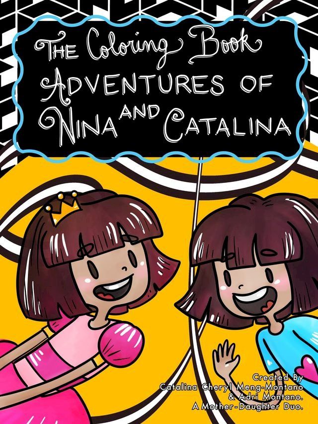  The Coloring Book Adventures of Nina and Catalina(Kobo/電子書)