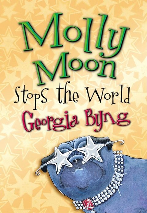 Molly Moon Stops the World(Kobo/電子書)