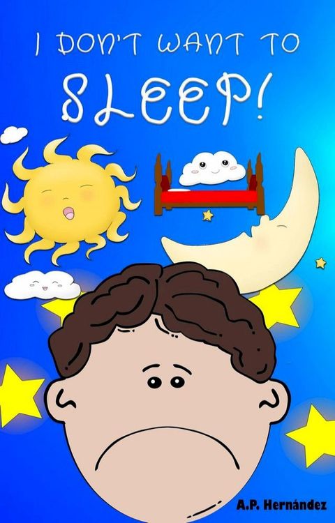 I don't want to sleep!(Kobo/電子書)