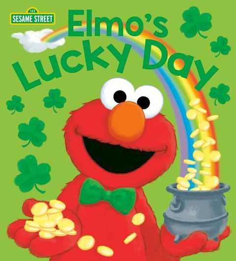 Elmo's Lucky Day (Sesame Street)(Kobo/電子書)