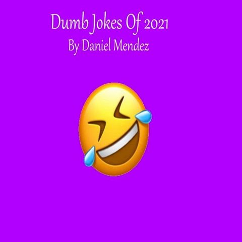 Dumb Jokes Of 2021(Kobo/電子書)