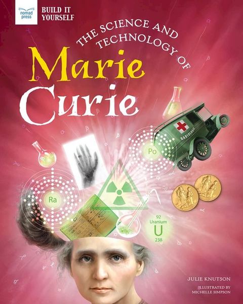 The Science and Technology of Marie Curie(Kobo/電子書)