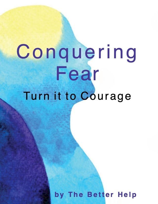  Conquering Fear(Kobo/電子書)