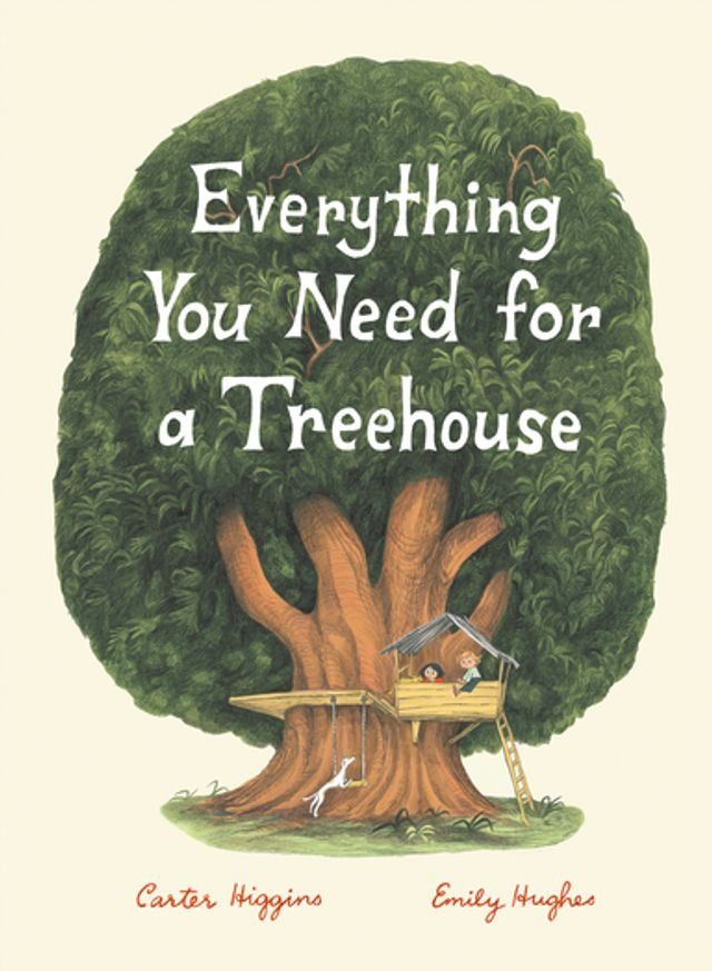  Everything You Need for a Treehouse(Kobo/電子書)