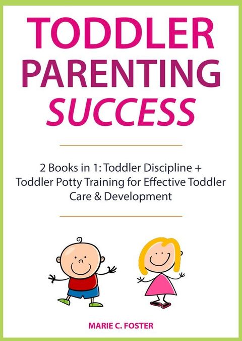 Toddler Parenting Success(Kobo/電子書)