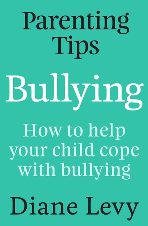 Parenting Tips: Bullying(Kobo/電子書)