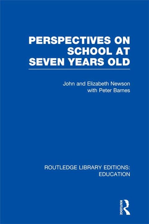 Perspectives on School at Seven Years Old(Kobo/電子書)