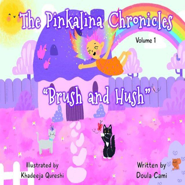  The Pinkalina Chronicles - Volume 1 "Brush & Hush"(Kobo/電子書)