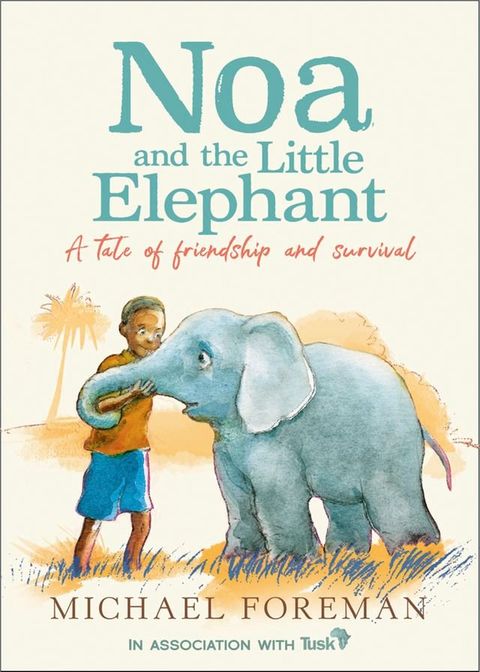 Noa and the Little Elephant(Kobo/電子書)