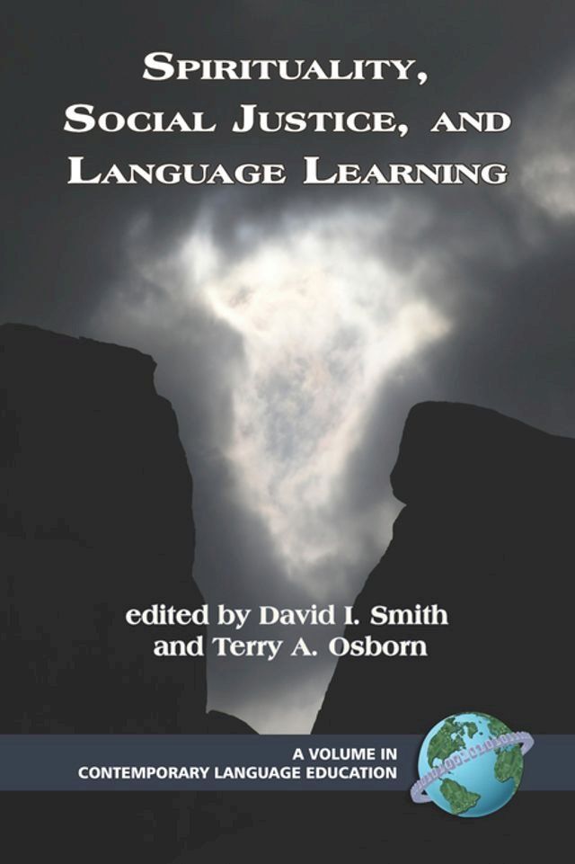  Spirituality, Social Justice and Language Learning(Kobo/電子書)